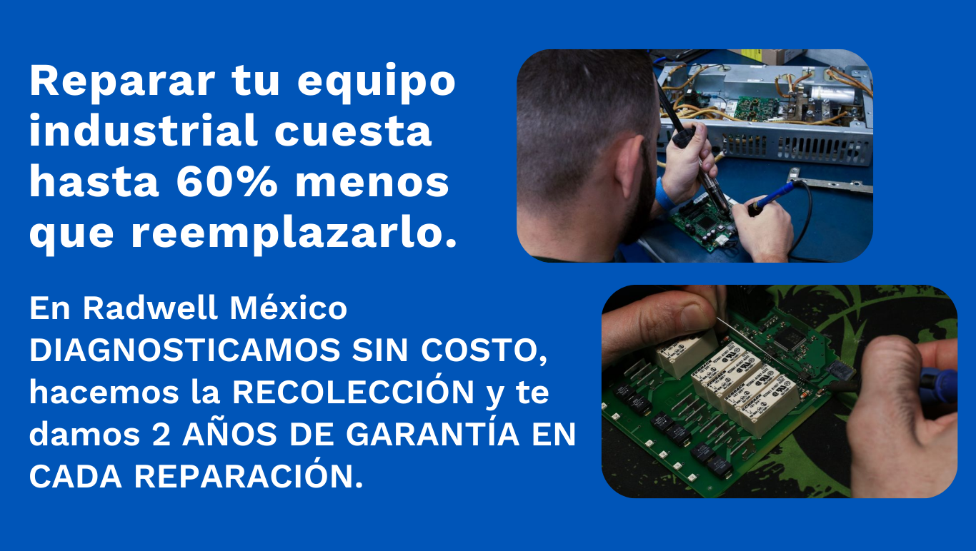 Reparar tu equipo industrial cuesta hasta 60% menos que reemplazarlo